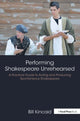 Book cover of: Performing Shakespeare Unrehearsed. By: Bill Kincaid