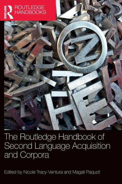 Book cover of: Routledge Handbook of Second Language Acquisition and Corpora. By: Magali Paquot