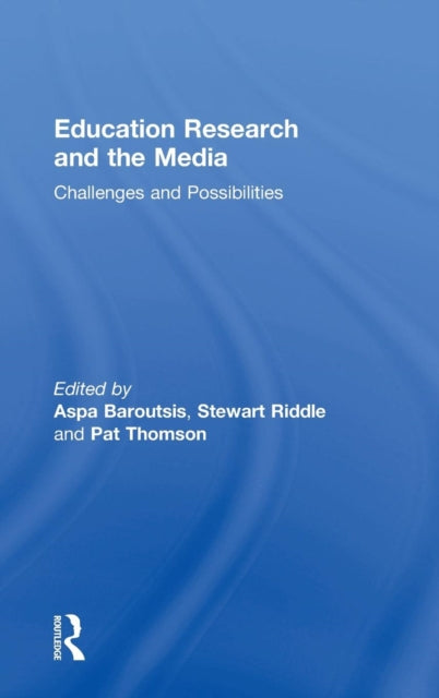 Book cover of: Education Research and the Media. By: Aspa Baroutsis