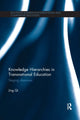Book cover of: Knowledge Hierarchies in Transnational Education. By: Jing Qi