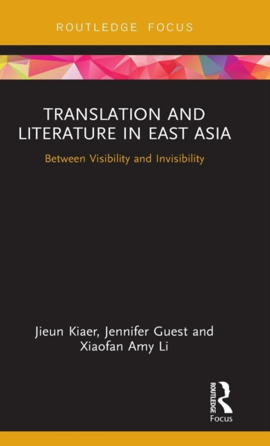 Book cover of: Translation and Literature in East Asia. By: Jieun Kiaer