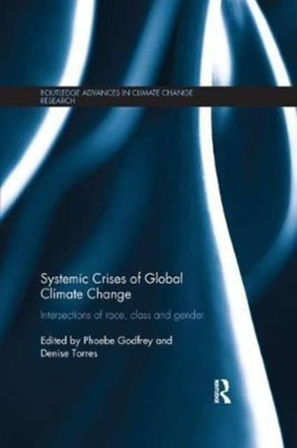 Book cover of: Systemic Crises of Global Climate Change. By: Phoebe Godfrey
