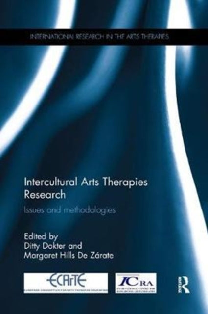 Book cover of: Intercultural Arts Therapies Research. By: Ditty Dokter