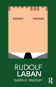 Book cover of: Rudolf Laban. By: Karen Bradley