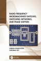 Book cover of: Radio Frequency Micromachined Switches, Switching Networks, and Phase Shifters. By: Shiban Kishen Koul