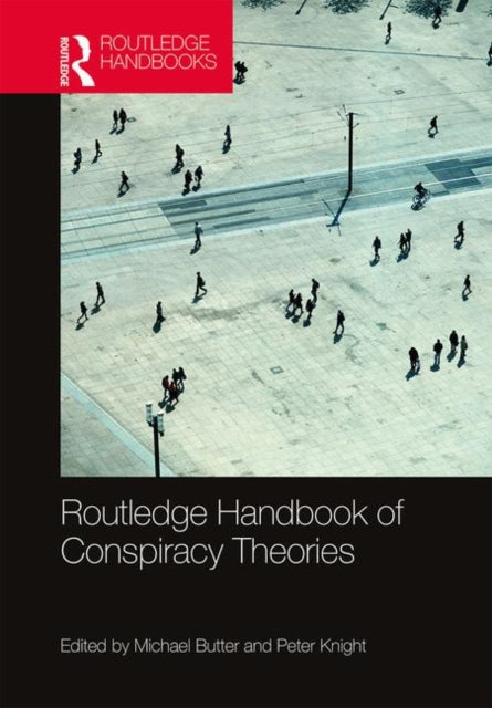 Book cover of: Routledge Handbook of Conspiracy Theories. By: Michael Butter