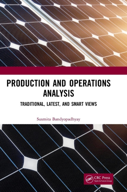 Book cover of: Production and Operations Analysis. By: Susmita Bandyopadhyay