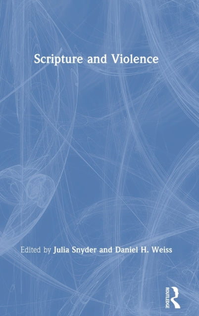 Book cover of: Scripture and Violence. By: Julia Snyder