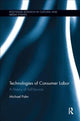 Book cover of: Technologies of Consumer Labor. By: Michael Palm
