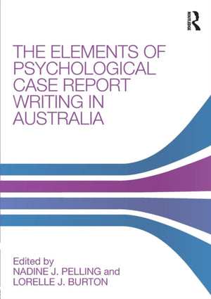 Elements of Psychological Case Report Writing in Australia