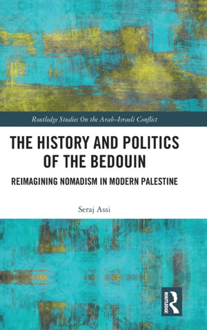 The History and Politics of the Bedouin