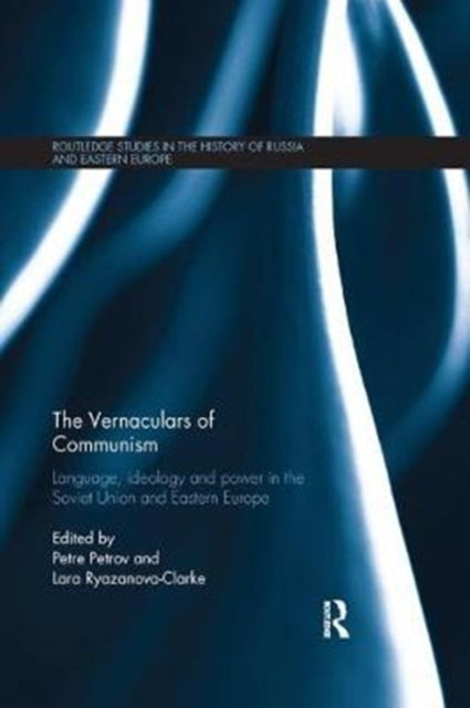 Book cover of: Vernaculars of Communism. By: Petre Petrov