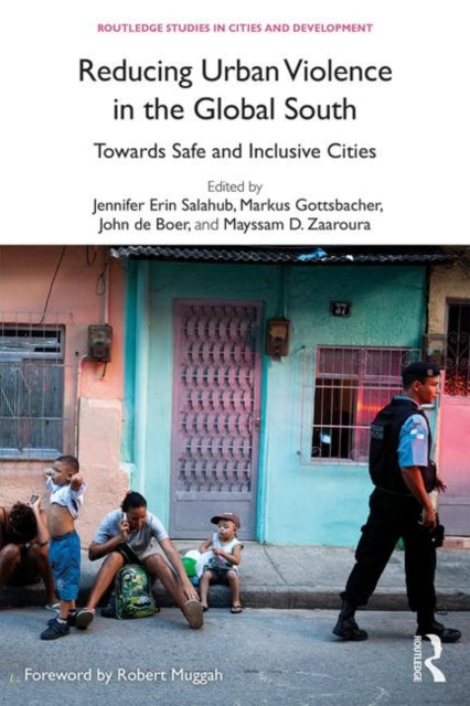 Book cover of: Reducing Urban Violence in the Global South. By: Jennifer Erin Salahub