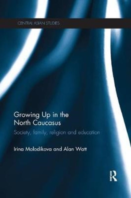 Book cover of: Growing Up in the North Caucasus. By: Irina Molodikova