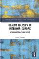 Book cover of: Health Policies in Interwar Europe. By: Josep-Lluís Barona-Vilar