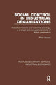 Book cover of: Social Control in Industrial Organisations. By: Peter Bowen