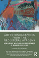 Book cover of: Autoethnographies from the Neoliberal Academy. By: Jessica Moriarty