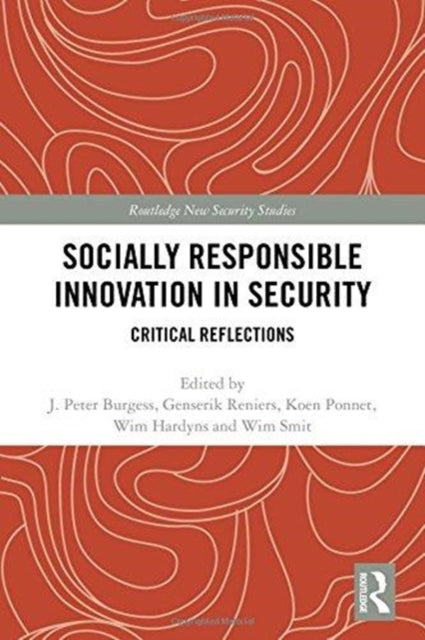 Book cover of: Socially Responsible Innovation in Security. By: J. Peter Burgess