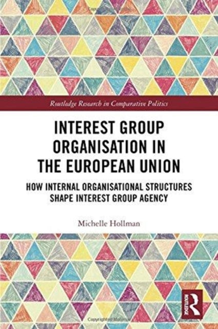 Book cover of: Interest Group Organisation in the European Union. By: Michelle Hollman