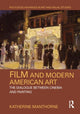 Book cover of: Film and Modern American Art. By: Katherine Manthorne