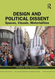 Book cover of: Design and Political Dissent. By: Jilly Traganou