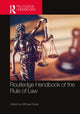 Book cover of: Routledge Handbook of the Rule of Law. By: Michael Sevel