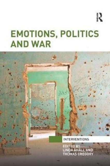Book cover of: Emotions, Politics and War. By: Linda Åhäll