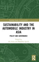 Book cover of: Sustainability and the Automobile Industry in Asia. By: Aki Suwa