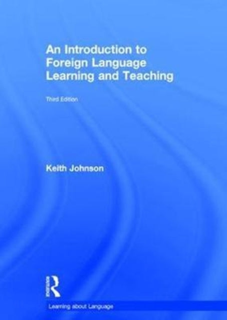 Book cover of: Introduction to Foreign Language Learning and Teaching. By: Keith Johnson