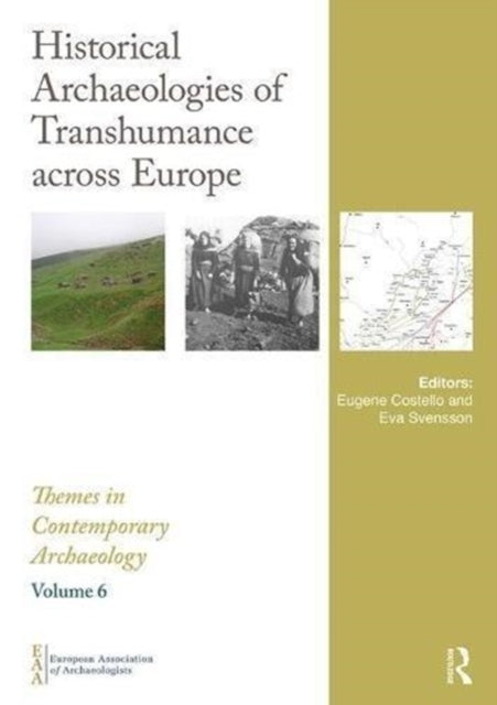 Book cover of: Historical Archaeologies of Transhumance across Europe. By: Eugene Costello