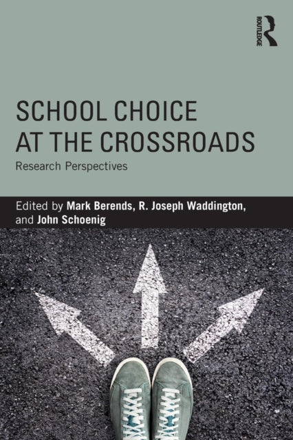 Book cover of: School Choice at the Crossroads. By: R. Joseph Waddington