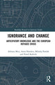 Book cover of: Ignorance and Change. By: Adriana Mica