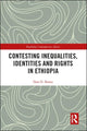 Book cover of: Contesting Inequalities, Identities and Rights in Ethiopia. By: Data D. Barata