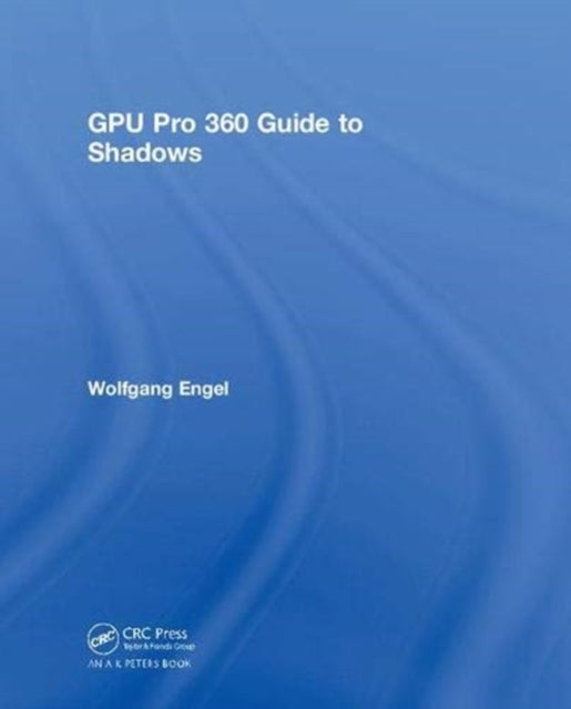 Book cover of: GPU Pro 360 Guide to Shadows. By: Wolfgang Engel