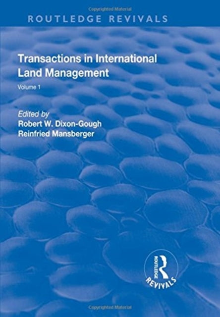 Book cover of: Transactions in International Land Management. By: Robert W. Dixon-Gough