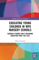 Book cover of: Educating Young Children in WPA Nursery Schools. By: Molly Quest Arboleda