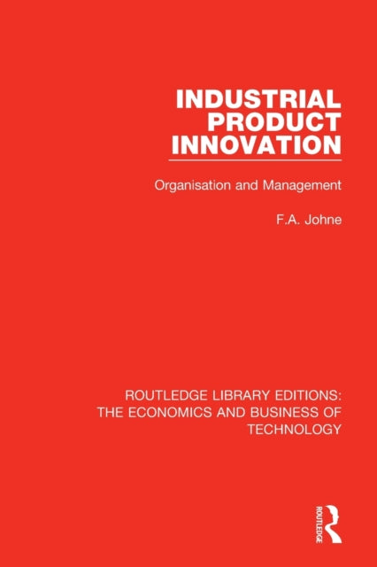 Book cover of: Industrial Product Innovation. By: F. A. Johne