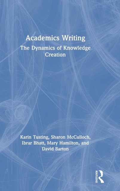 Book cover of: Academics Writing. By: Karin Tusting