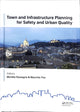 Book cover of: Town and Infrastructure Planning for Safety and Urban Quality. By: Michèle Pezzagno