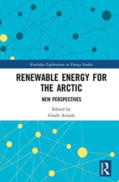 Book cover of: Renewable Energy for the Arctic. By: Gisele Arruda