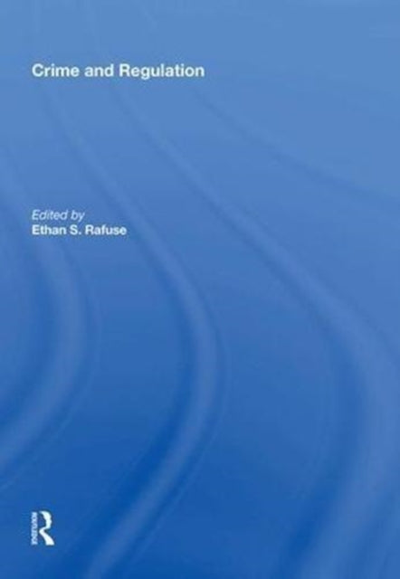 Book cover of: Crime and Regulation. By: Fiona Haines