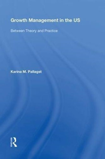 Book cover of: Growth Management in the US. By: Karina Pallagst