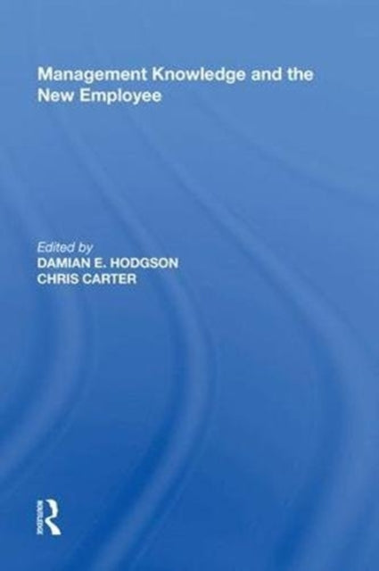 Book cover of: Management Knowledge and the New Employee. By: Chris Carter
