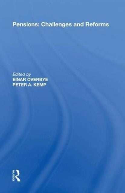 Book cover of: Pensions: Challenges and Reforms. By: Einar Overbye