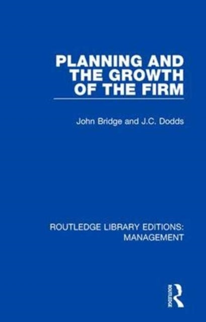 Book cover of: Planning and the Growth of the Firm. By: J. Bridge