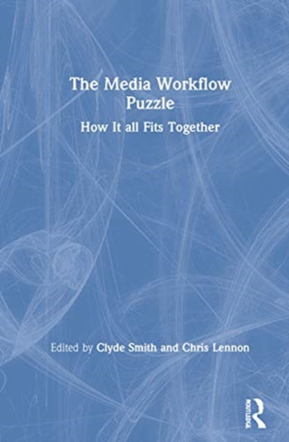 Book cover of: Media Workflow Puzzle. By: Chris Lennon