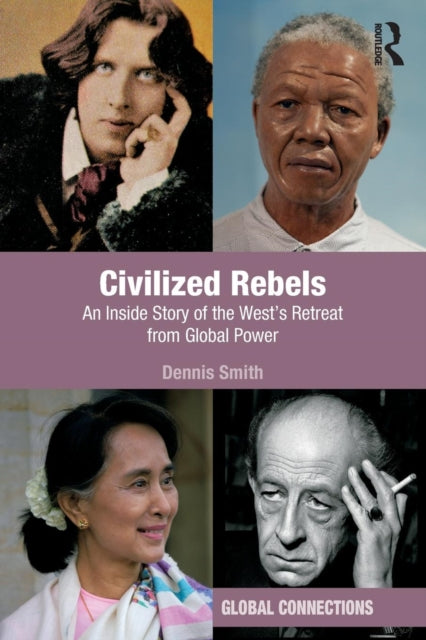 Book cover of: Civilized Rebels. By: Dennis Smith