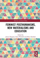 Book cover of: Feminist Posthumanisms, New Materialisms and Education. By: Jessica Ringrose