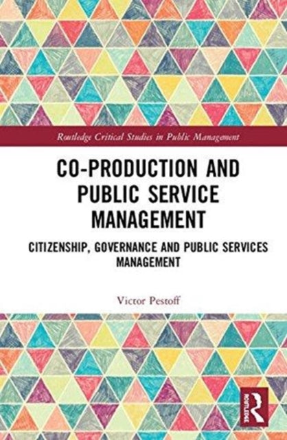 Book cover of: Co-Production and Public Service Management. By: Victor Pestoff
