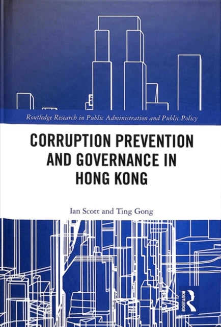 Book cover of: Corruption Prevention and Governance in Hong Kong. By: Ting Gong